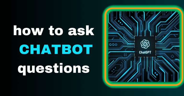 how to ask chatbot questions