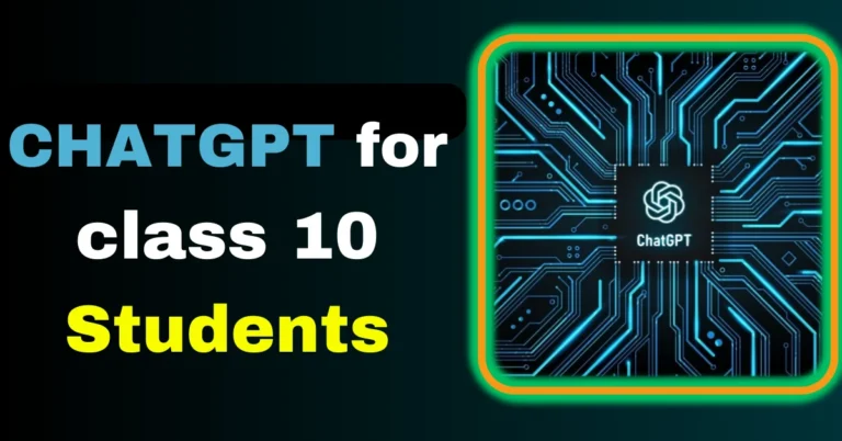 Chatgpt for class 10 Students